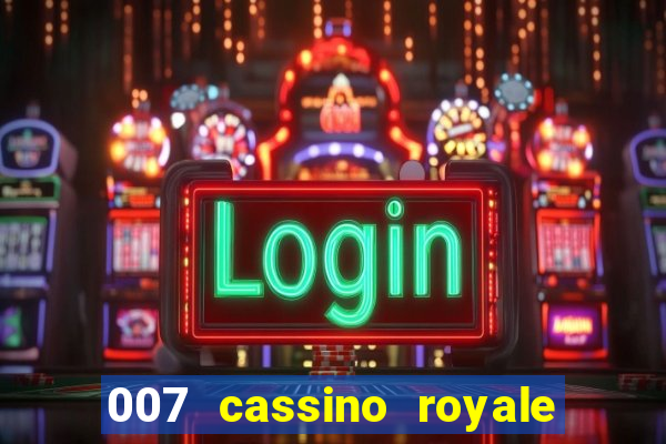 007 cassino royale download dublado 4shared